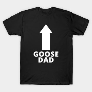 Goose Dad T-Shirt